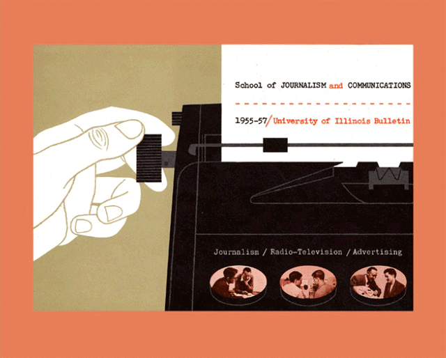 Bulletin for the University of Illinois School of Journalism and Communications designed by Robert Vogele Bulletin for the University of Illinois School of Journalism and Communications designed by Robert Vogele