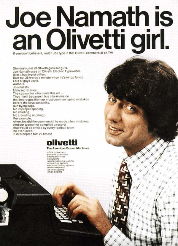 Joe Namath as an Olivetti girl (Lois's response to criticisms of sexism in previous Olivetti ads, 1967 Joe Namath as an Olivetti girl (Lois's response to criticisms of sexism in previous Olivetti ads, 1967